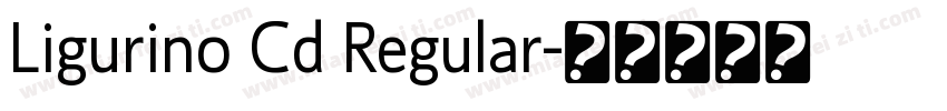 Ligurino Cd Regular字体转换